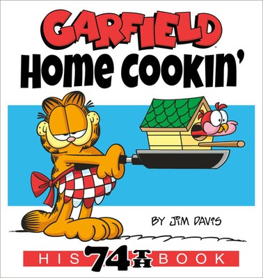 Garfield Home Cookin' | His 74th Book | Jim Davis | Englisch | Taschenbuch
