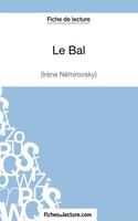 Le Bal D'irèNe NéMirovsky (Fiche De Lecture) | Analyse ComplèTe De L'oeuvre