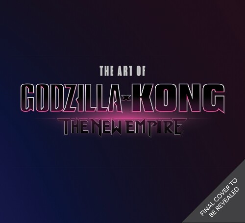 The The Art of Godzilla x Kong: The New Empire (Copertina rigida)