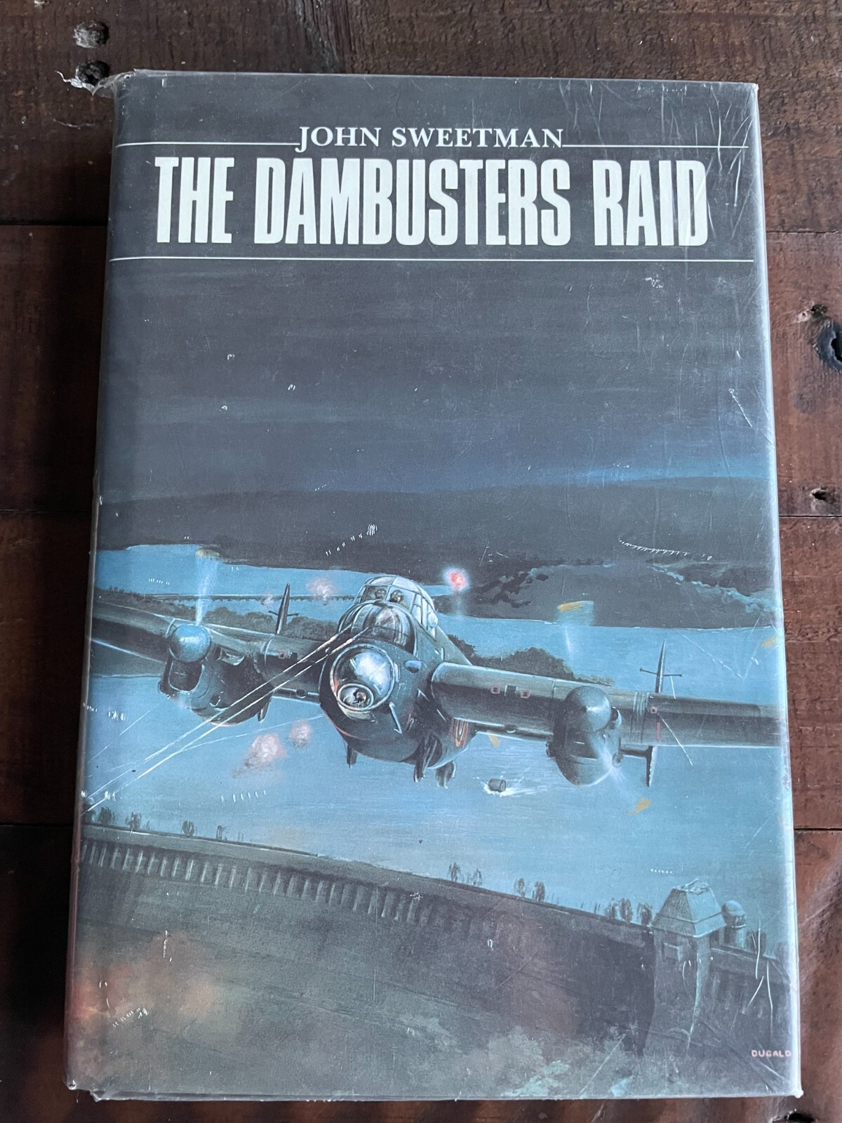 The Dambusters Raid HB John Sweetman
