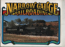 Narrow Gauge Railroading Book 1984 Softcover Trains History Ian Thompson 