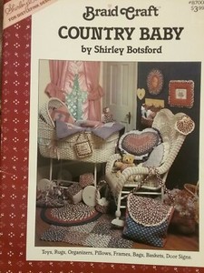 Braid Craft Country Baby By Shirley Botsford (Vintage 1988)