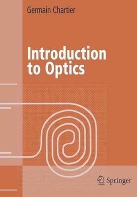 Introduction to Optics by Germain Chartier - 9781441923288