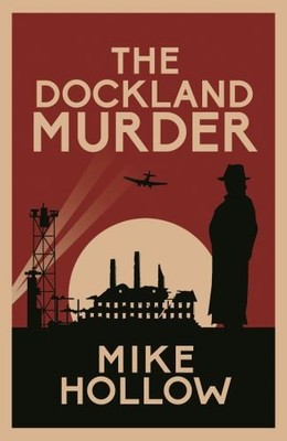 The Dockland Murder: The intriguing wa..., Hollow, Mike