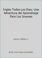 Ingles Todos Los Dias: Una Adventura del Aprendizaje Para Los Jovenes