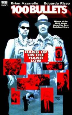 100 Bullets Vol 3: Hang Up on the Hang Low - Paperback - VERY GOOD