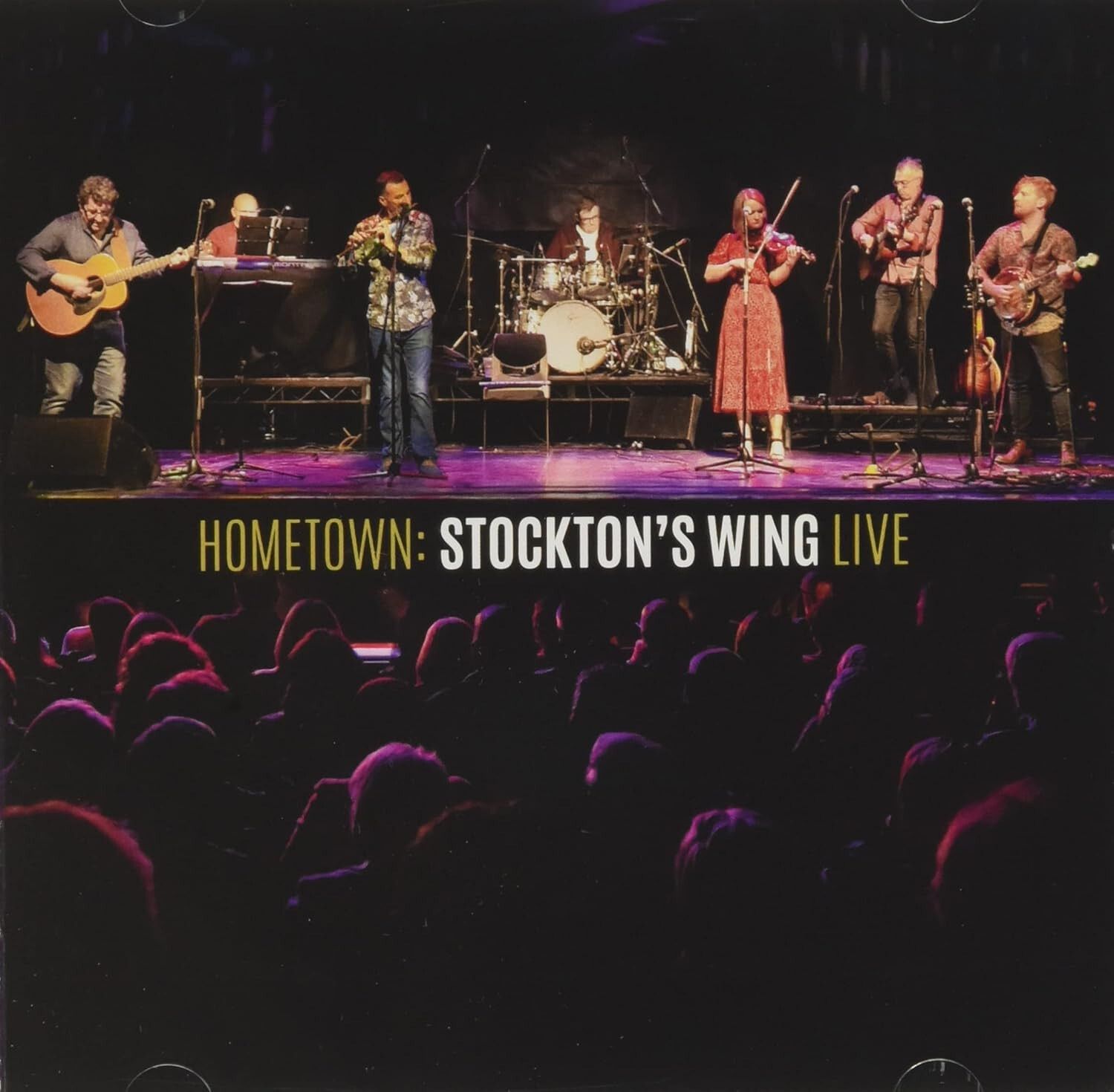 STOCKTON'S WING  - HOMETOWN LIVE - CD ALBUM BRAND NEW & SEALED