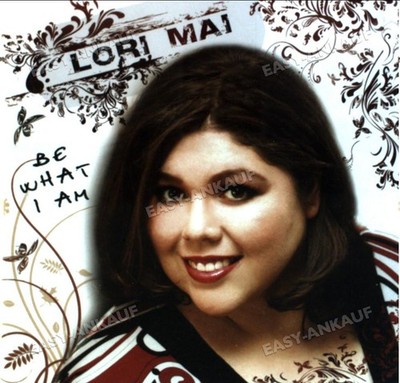 Mai,Lori - Be What I Am .