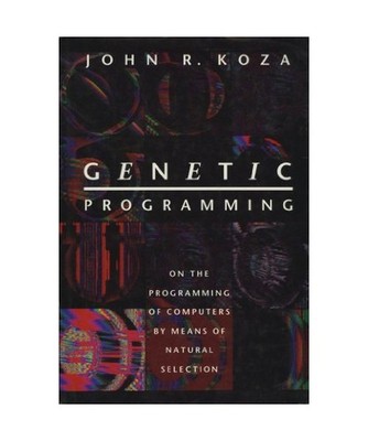 Genetic Programming: On the Programming of Computers by Means of Natural Selecti