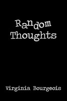 Virginia Bourgeois | Random Thoughts | Taschenbuch | Englisch (2009) | iUniverse