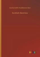 Amelia Edith Huddleston Barr | Scottish Sketches | Taschenbuch | Englisch (2019)