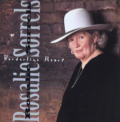 Rosalie Sorrels - Borderline Heart (CD, 2000)