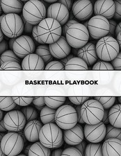 Basketball Playbook: Coach Gift, Blank Basketball Court Templates, Plays Book, P