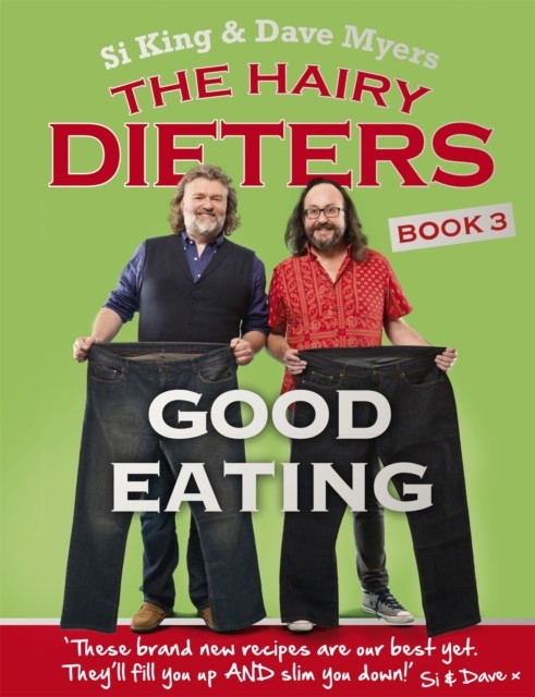 The Hairy Dieters: Good Eating by Hairy Bikers (Paperback Book)