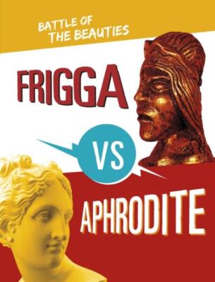 Frigga vs Aphrodite by Lydia Lukidis 9781398252691 NEW Paperback