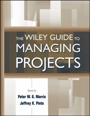 The Wiley Guide to Managing Projects, , Good Book