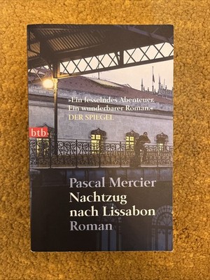 Nachtzug nach Lissabon von Pascal Mercier (2006, Taschenbuch)
