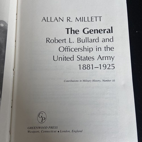 The General: Robert L. Bullard and Officership in the United States Army, 1881-1 - Picture 2 of 8