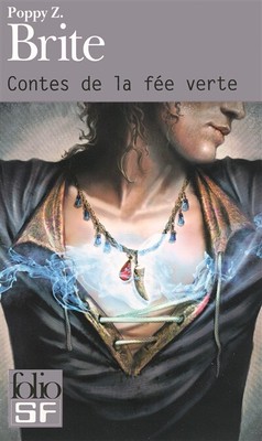 Contes de la fee verte, Poppy Z. Brite, Dan Simmons et Jean-Daniel Breque