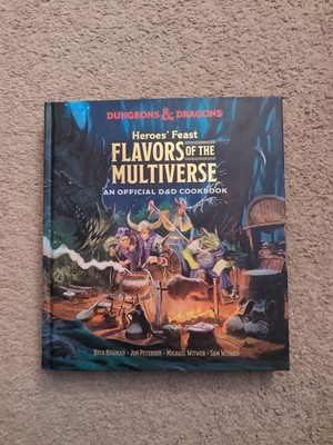 Dungeons & Dragons Heroes' Feast Flavors of the Multiverse : Official Cook Book
