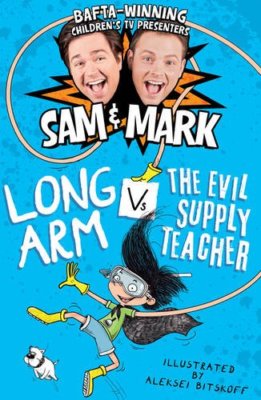 Long Arm Vs The Evil Supply Teacher (The Adventures of Long Arm),Sam Nixon, Mar