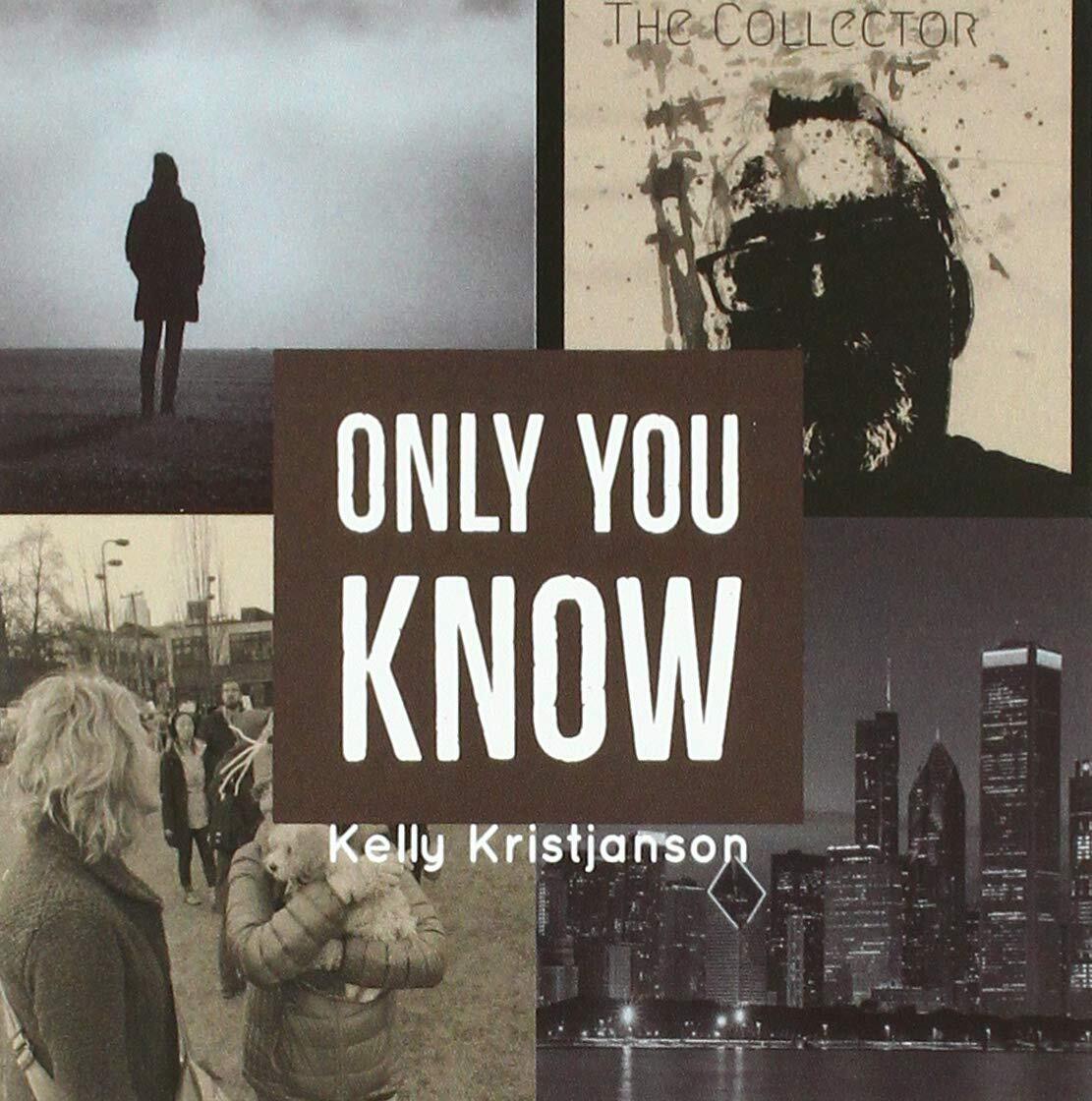 Kelly Kristjanson Only You Know (CD)