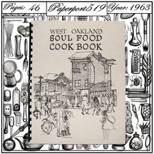 1963 West Oakland Soul Food Cook Book 46 Pages