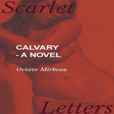 Calvary - A Novel Octave Mirbeau Paperback Read Books