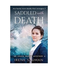 Saddled with Death, Irene Sauman