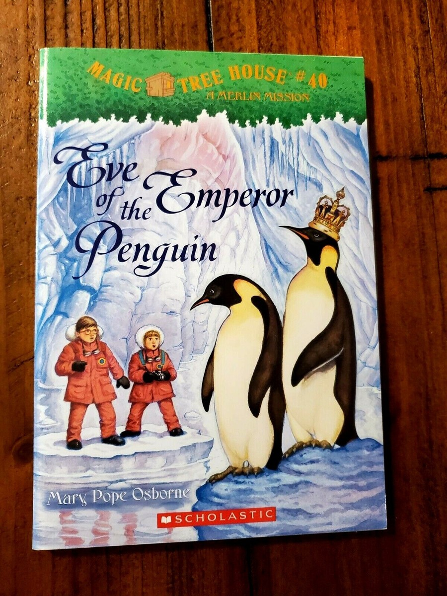 Magic Tree House #40 Eve of the Emperor Penguin By Mary Pope