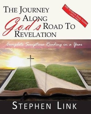 The Journey Along God's Road to Revelation - Large Print: Complete Scripture Rea