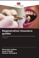 Dhanisha Jadhav (U. A.) | RéGéNéRation Tissulaire GuidéE | Taschenbuch (2022)