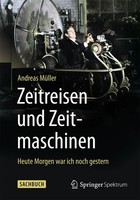 Zeitreisen Und Zeitmaschinen | Heute Morgen War Ich Noch Gestern | MüLler | Buch