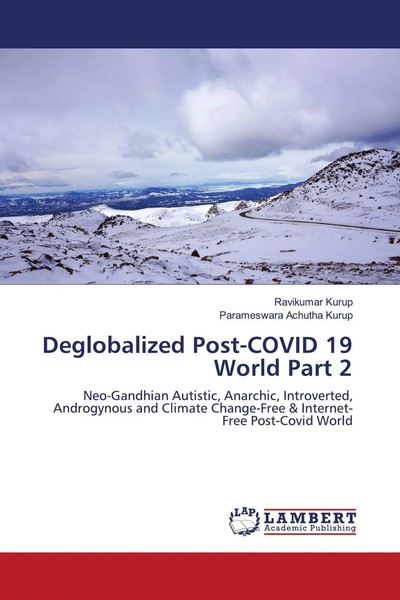 Ravikumar Kurup (U. A.) | Deglobalized Post-Covid 19 World Part 2 | Taschenbuch-image