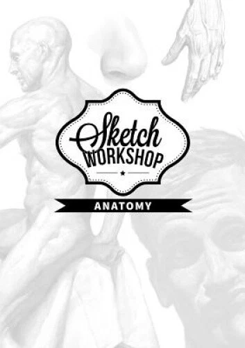 Sketch Workshop: Anatomy: Anatomy (Sketch Workshop) by 3dtotal Publishing - Foto 1 di 2