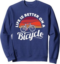 Bike Cycling Biking Cyclist Retro Theme Bicycle Quote Unisex Crewneck Sweatshirt