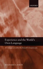 Experience and the World's Own Language: A Critique of John McDowell's Empiricis