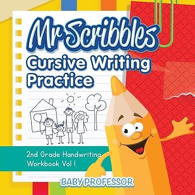 Mr Scribbles - Cursive Writing Practice Baby Professor Paperback