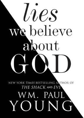 Paul Young Lies We Believe about God (Paperback)