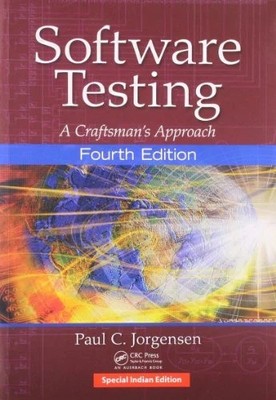 SOFTWARE TESTING: A CRAFTSMAN'S APPROACH, 4th ED By Jorgensen-9781138628076