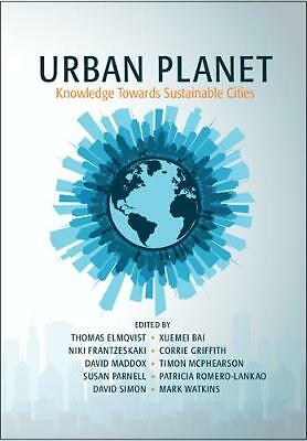 Urban Planet Knowledge towards Sustainable Cities Elmqvist Bai Frantzeskaki