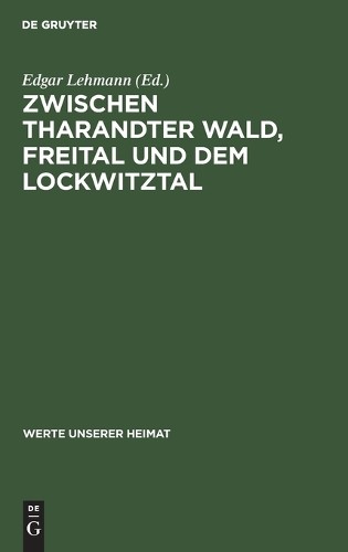 Zwischen Tharandter Wald, Freital Und Dem Lockwitztal (Hardback)
