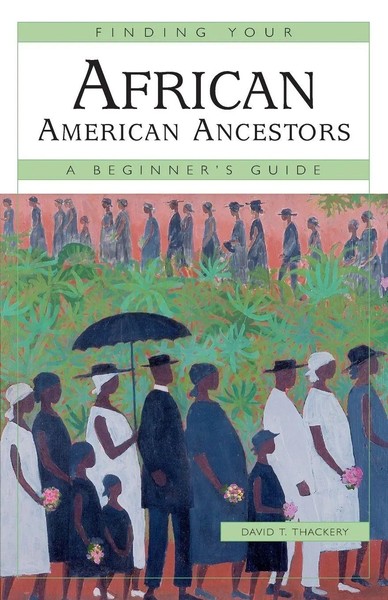 David T. Thackery | Finding Your African American Ancestors | Taschenbuch (2001)-image