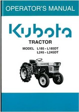 KUBOTA TRACTOR - MODELS L185 L185DT L245 L245DT OPERATORS MANUAL