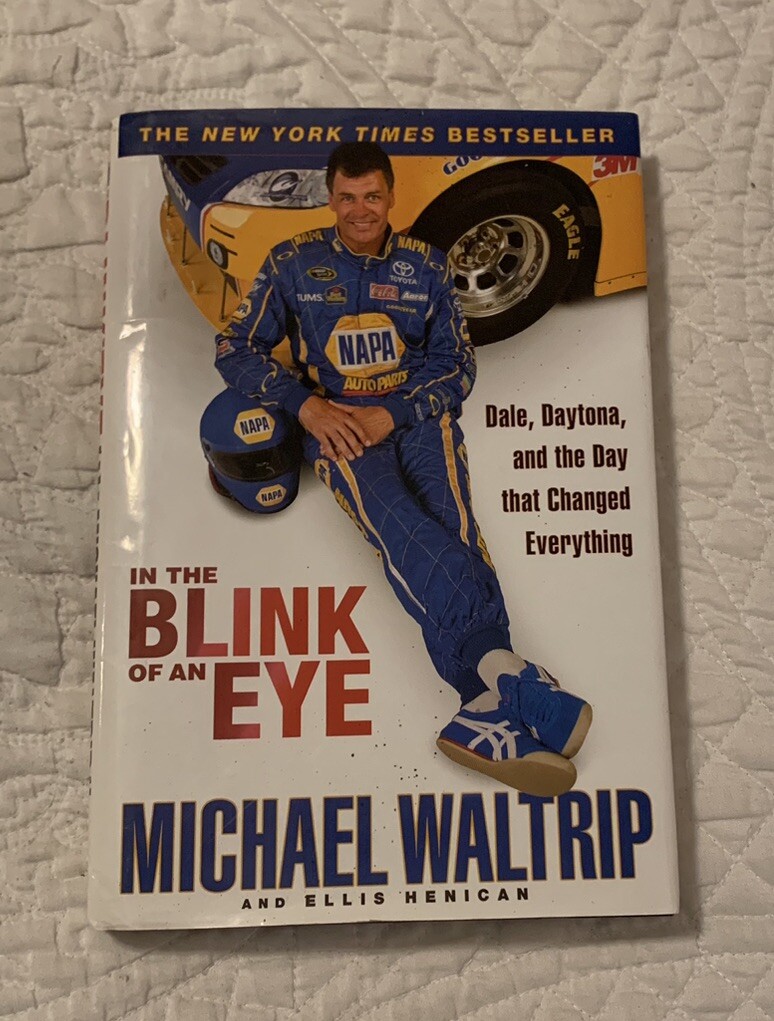In the Blink of an Eye Signed by Michael Waltrip Hardcover | eBay