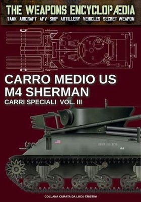 Carro medio US M4 Sherman - Carri speciali Vol. III by Luca Stefano Cristini (It