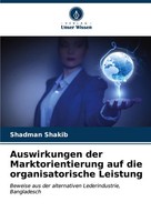 Auswirkungen Der Marktorientierung Auf Die Organisatorische Leistung Shakib Buch