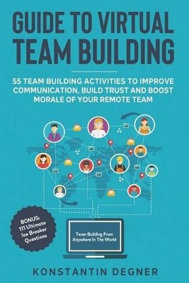 Konstantin Degn Guide to Virtual Team Building - 55 Te (Taschenbuch) (US IMPORT)