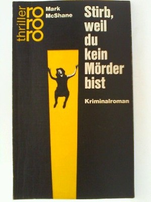 Stirb, weil du kein Mörder bist MacShane, Mark:
