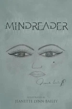 MINDREADER By Jeanette Lynn Bailey **BRAND NEW**